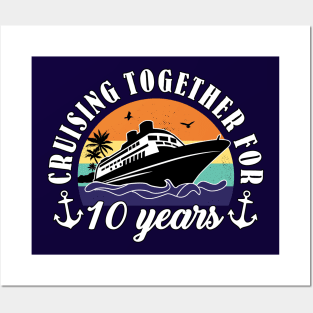 Cruising Together For 10 Years Wedding Anniversary Cruise Posters and Art